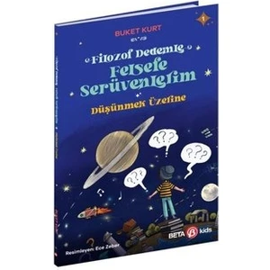 Filozof Dedemle Felsefe Serüvenlerim – Düşünmek Üzerine  - Buket Kurt