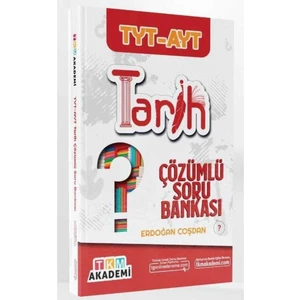 TKM Akademi TYT AYT Tarih Çözümlü Soru Bankası
