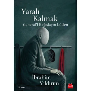 Yaralı Kalmak - İbrahim Yıldırım