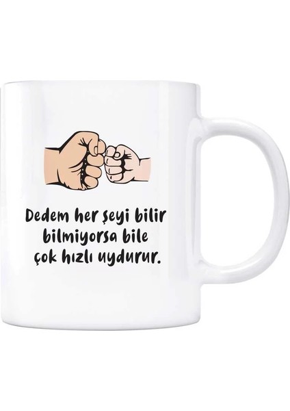 Dedeler Herşeyi Bilir Bilmiyorsa Uydurur Kupa