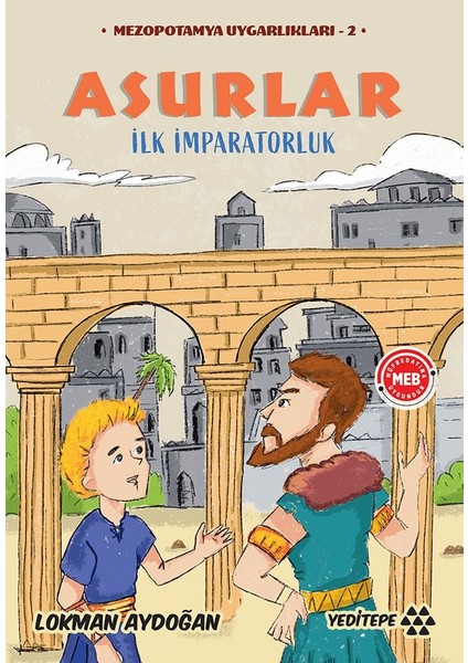 Mezopotamya Uygarlıkları -2 İlk Imparatorluk - Lokman Aydoğan