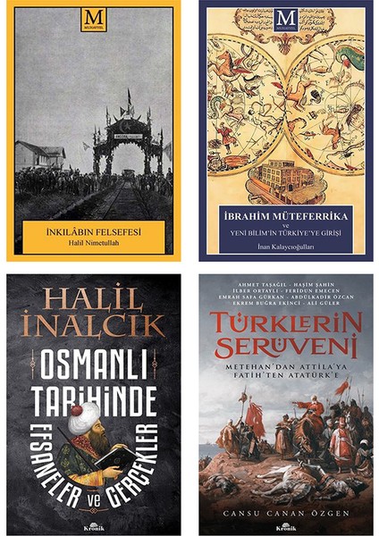 Inkılabın Felsefesi-Ibrahim Müteferrika-Osmanlı Tarihinde Efsaneler ve Gerçekler-Türklerin Serüveni