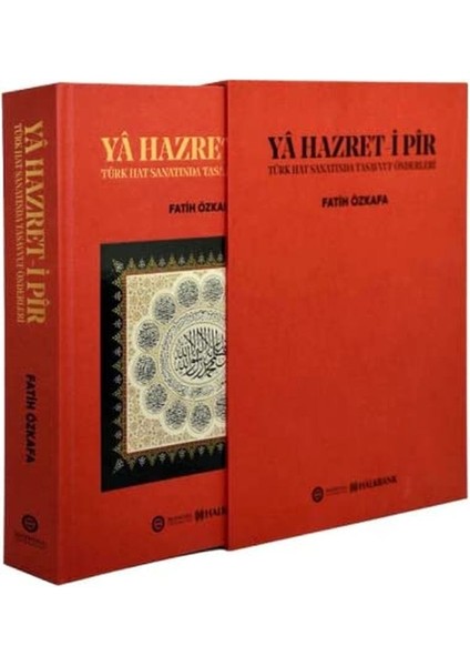 Yâ Hazret-I Pîr: Türk Hat Sanatında Tasavvuf Önderleri [takriz: M.Uğur Derman] (Ciltli/kutulu)