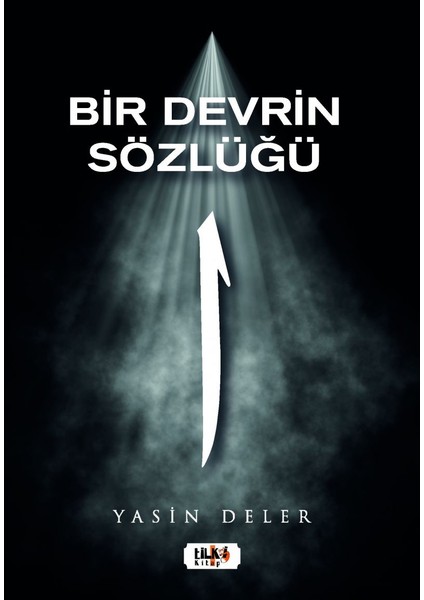 Bir Devrin Sözlüğü - Yasin Deler