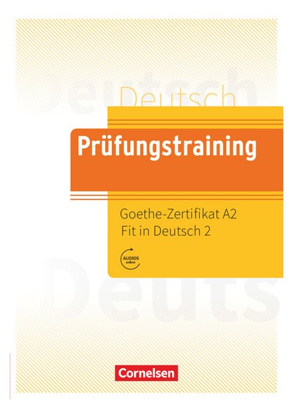 Prüfungstraining Goethe Zertifikat A2 Fit In Deutsch 2 Cornelsen