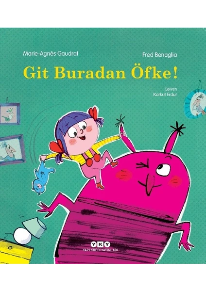 Git Buradan Öfke! - Marie-Agnes Gaudrat