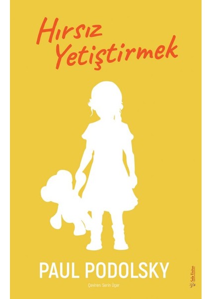 Hırsız Yetiştirmek