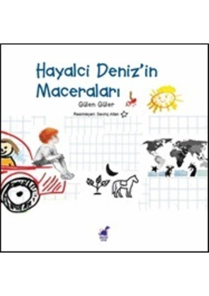 Hayalci Deniz'in Maceraları - Gülen Güler