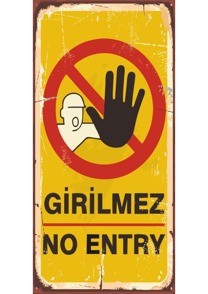 Girilmez No Entry (10 cm x 20 Cm) Mini Retro Ahşap Poster