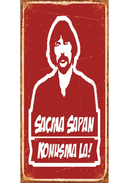 Behzat Ç. Saçma Sapan Konuşma La (10 cm x 20 Cm) Mini Retro Ahşap Poster
