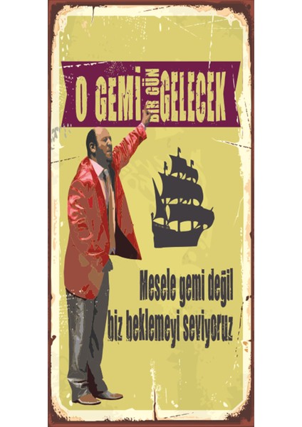 O Gemi Gelecek Leyla ile Mecnun (10 cm x 20 Cm) Mini Retro Ahşap Poster