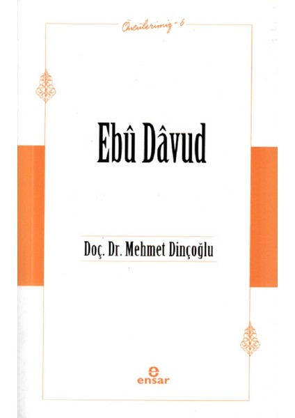 Ebû Dâvud - Öncülerimiz 6