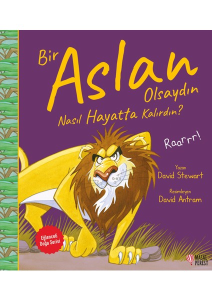 Bir Aslan Olsaydın Nasıl Hayatta Kalırdın? - David Stewart