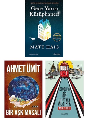 Gece Yarısı Kütüphanesi - Bir Aşk Masalı - Istanbul’da Bir Mustafa - 3 Kitap