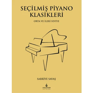 Seçilmiş Piyano Klasikleri - Sabriye Savaş