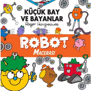 Küçük Bay ve Bayanlar Robot Macerası - Roger Hargreaves