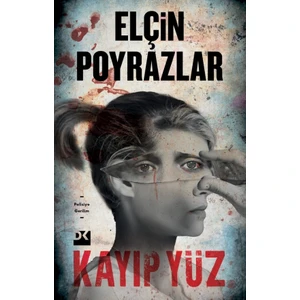 Kayıp Yüz - Elçin Poyrazlar