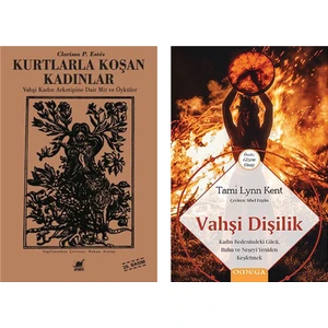 Kurtlarla Koşan Kadınlar - Vahşi Dişilik (2 Kitap Set)
