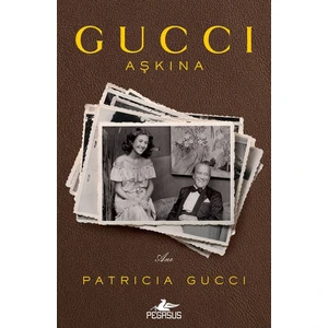 Guccı Aşkına - Patricia Gucci