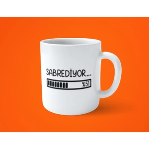 Hesaplısı Burada Sabrediyor Motto Espirili Baskılı Kupa Bardak