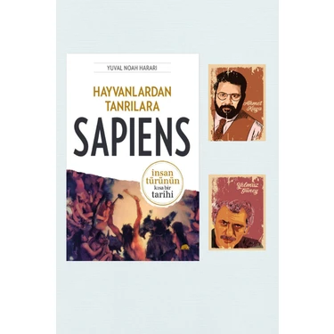 Hayvanlardan Tanrılara: Sapiens-Yuval Noah Harari-Roman Seti -Yılmaz Güney Ahmet Kaya Not