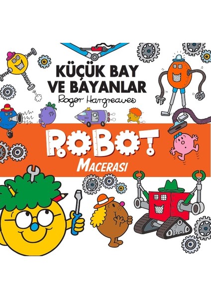Küçük Bay ve Bayanlar Robot Macerası - Roger Hargreaves