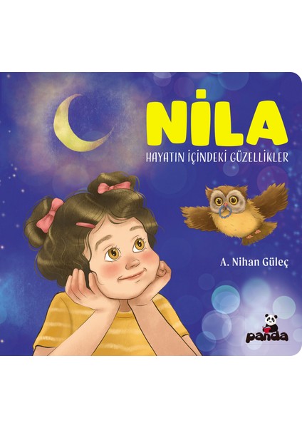 Nila – Hayatın Içindeki Güzellikler - A.nihan Güleç