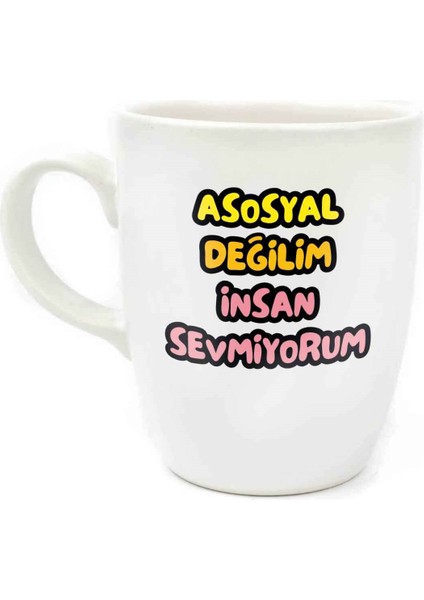 Asosyal Değilim Insan Sevmiyorum Krem Oval Kupa