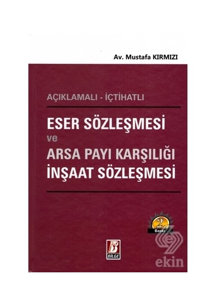 Eser Sözleşmesi ve Arsa Payı Karşılığı Inşaat Sözl