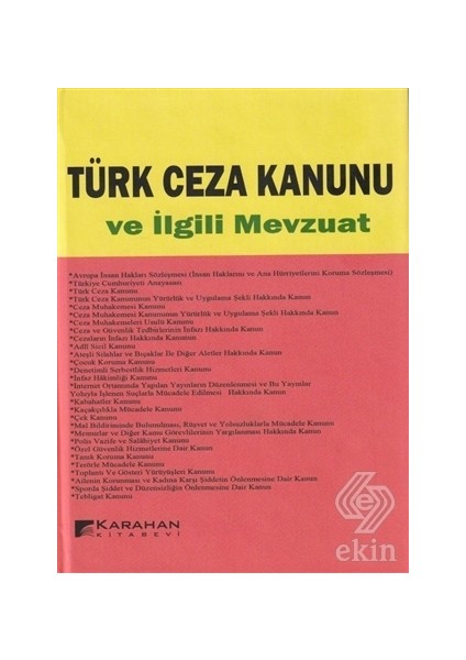 Türk Ceza Kanunu ve Ilgili Mevzuat