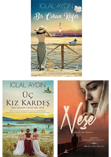 Bir Cihan Kafes - Üç Kız Kardeş - Neşe