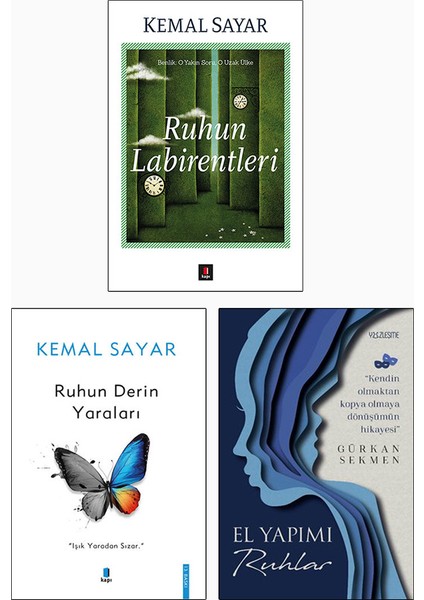 Ruhun Labirentleri - Ruhun Derin Yaraları - El Yapımı Ruhlar - Kemal Sayar