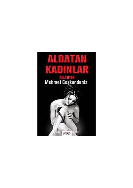 Aldatan Kadınlar Anlatıyor