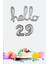 29 Yaş Doğum Günü Balonları - Hello 29 El Yazısı Gümüş Renk Folyo Balon 1