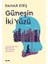 Güneşin İki Yüzü - Bahar Eriş 1