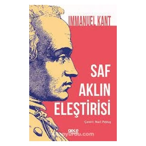 Saf Aklın Eleştirisi - Immanuel Kant