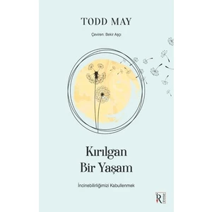 Kırılgan Bir Yaşam