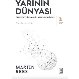 Yarının Dünyası - Martin Rees