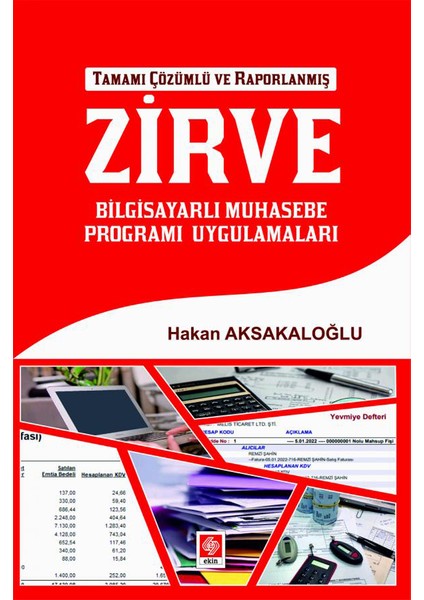 Zirve Bilgisayarlı Muhasebe Programı Uygulamaları Tamamı Çözümlü ve Raporlanmış