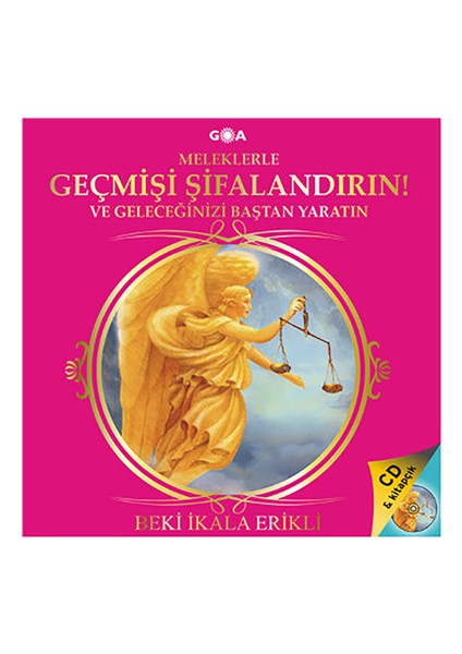 Meleklerle Geçmişi Şifalandırın (CD'li)