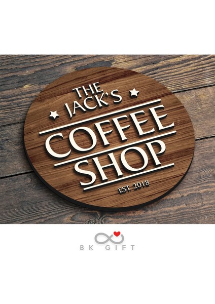 Gift Kişiye Özel Dekoratif Yuvarlak Ahşap Coffee Shop Tabelası 43CM - Model 4