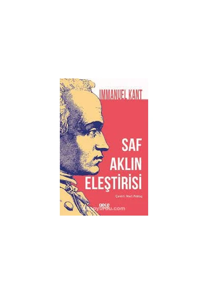 Saf Aklın Eleştirisi - Immanuel Kant