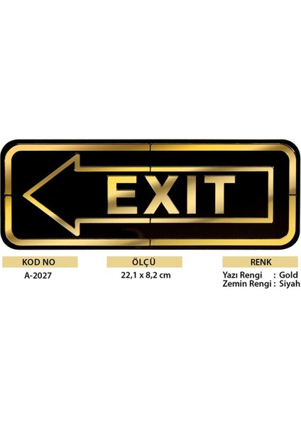 Abs Lüx Çift Katlı Yönlendirme Levhası Siyah-Altın Exit Sol Yön
