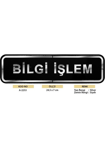 Abs Lüx Çift Katlı Yönlendirme Levhası Siyah-Gümüş Bilgi Işlem