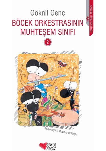 Böcek Orkestrasının Muhteşem Sınıfı 2-Göknil Genç