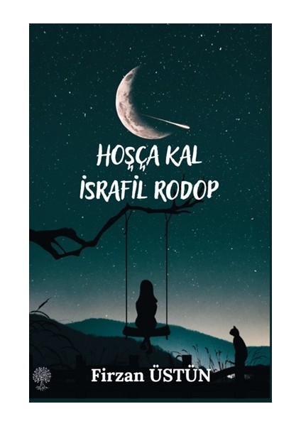 Hoşça Kal Israfil Rodop