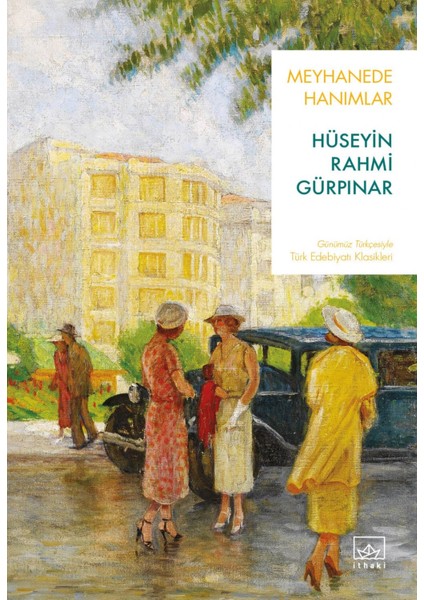Meyhanede Hanımlar - Hüseyin Rahmi Gürpınar