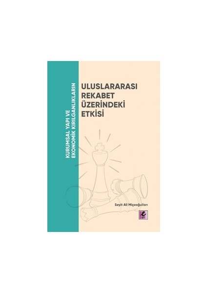 Kurumsal Yapı ve Ekonomik Kırılganlıkların Uluslararası Rekabet Ü