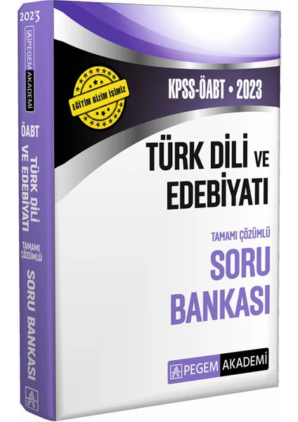 Pegem Akademi Yayıncılık 2023 KPSS ÖABT Türk Dili ve Edebiyat Soru Bankası