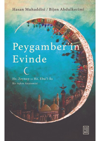 Peygamber’in Evinde - Hasan Muhaddisi – Bijen Abdulkerimi